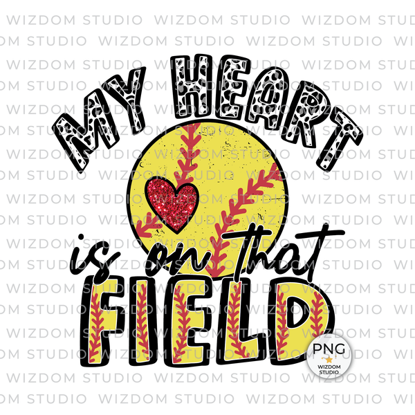 my heart is on that field softball