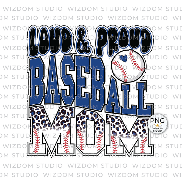 Loud & Proud Baseball Mom