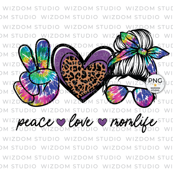 Peace Love Mom Life PNG Image